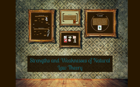 Strengths and Weaknesses of Natural Law Theory by Lauren ...