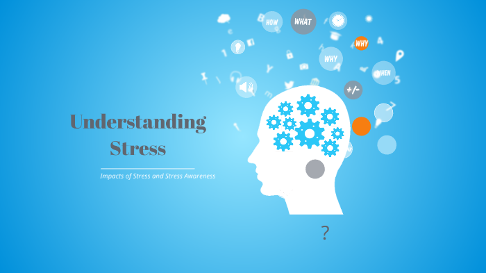Understanding Stress by hannah hoffarth on Prezi