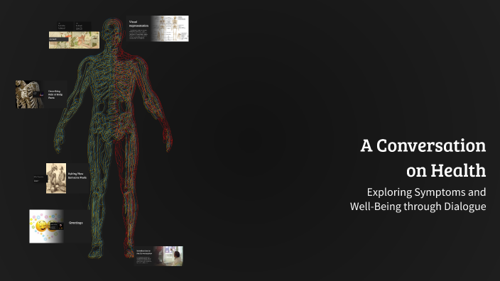 A Conversation on Health by maddison carter on Prezi