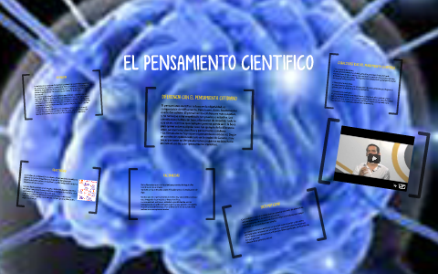 EL PENSAMIENTO CIENTIFICO by on Prezi