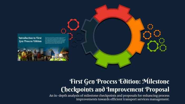 Milestones Checkpoints First Gen Process Edition: Milestone Checkpoints and Improvement ...