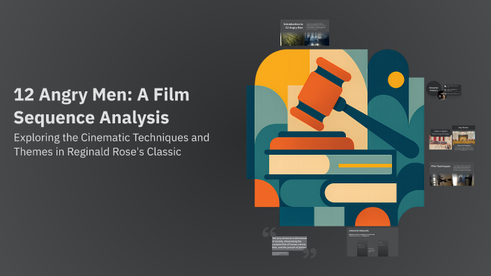 12 Angry Men: A Film Sequence Analysis by Hanibal Mezgebo on Prezi