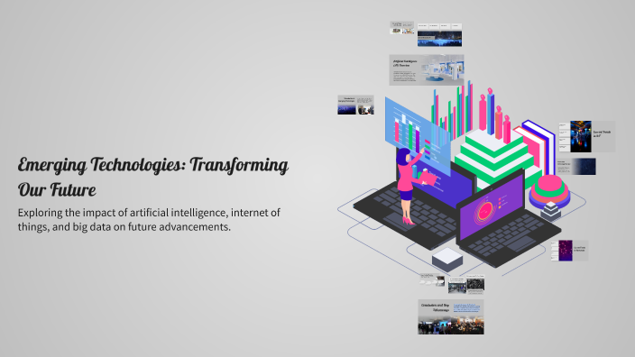 Emerging Technologies: Transforming Our Future by Shaun Cabasal on Prezi