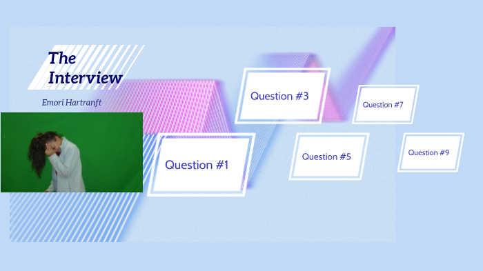 The Interview by J G on Prezi