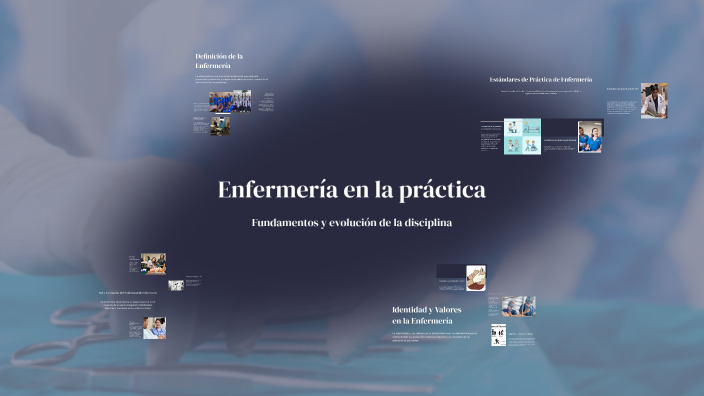Enfermería en la práctica by Rocio Tirabosqui on Prezi