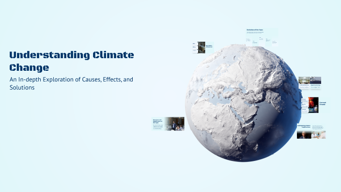Understanding Climate Change by Anthony Twum on Prezi