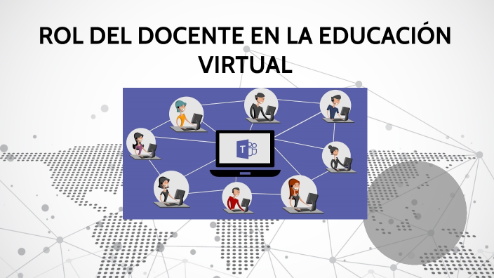 Rol del Docente Virtual by santiago cueva on Prezi