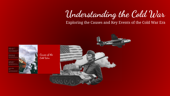 Understanding the Cold War by Lukas Surface on Prezi