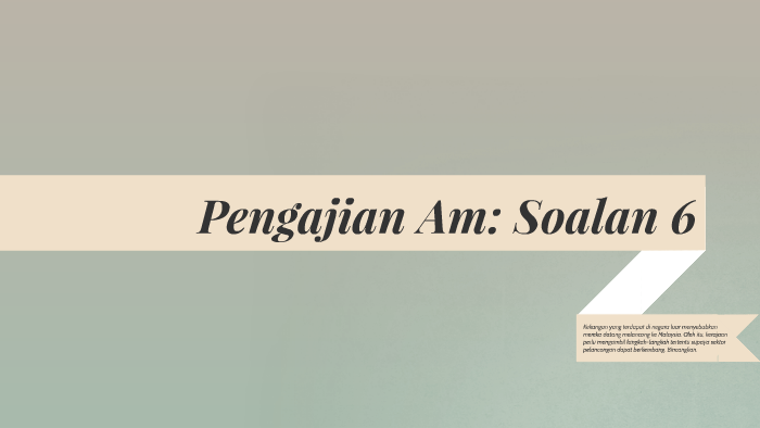 Pengajian Am Soalan 6 By Hayati Zi