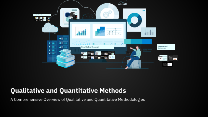 Qualitative and Quantitative Methods by Snowolf Tywyll on Prezi
