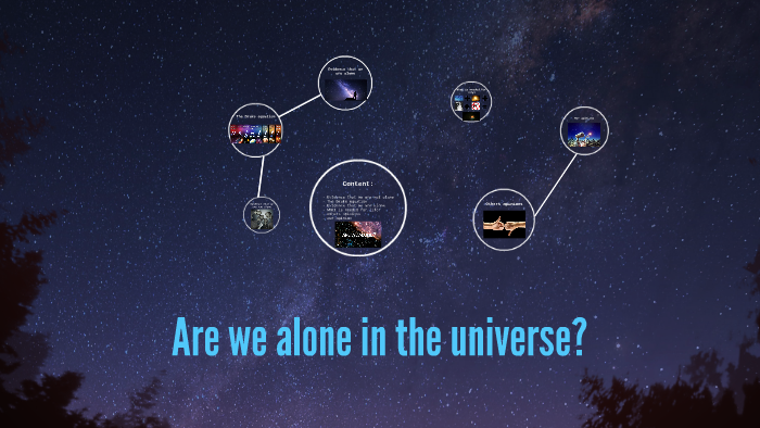 Are we alone in the universe? by Veronique van der Borg on Prezi