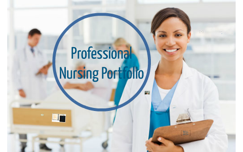 Professional Nursing Portfolio by Bethany Clark on Prezi