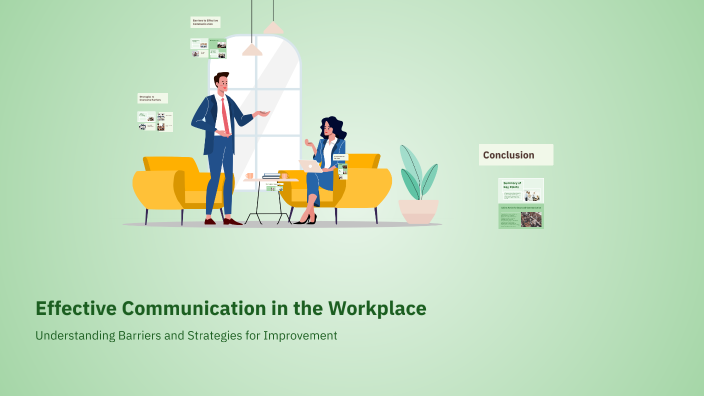 Effective Communication in the Workplace by Darla Mason on Prezi