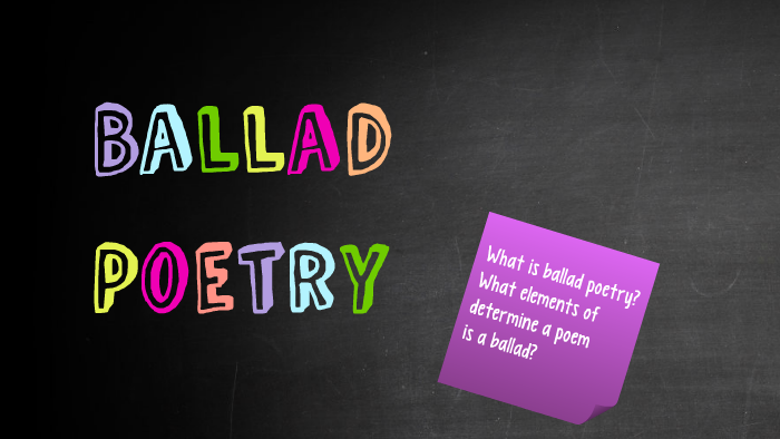 Ballad Poetry by Kassidy Stufflebeam on Prezi