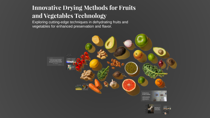 Innovative Drying Methods for Fruits and Vegetables Technology by ...