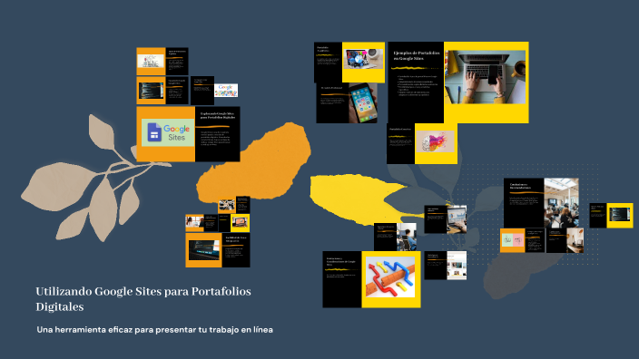 Google Sites para Portafolios Digitales by Karolina Chuez on Prezi