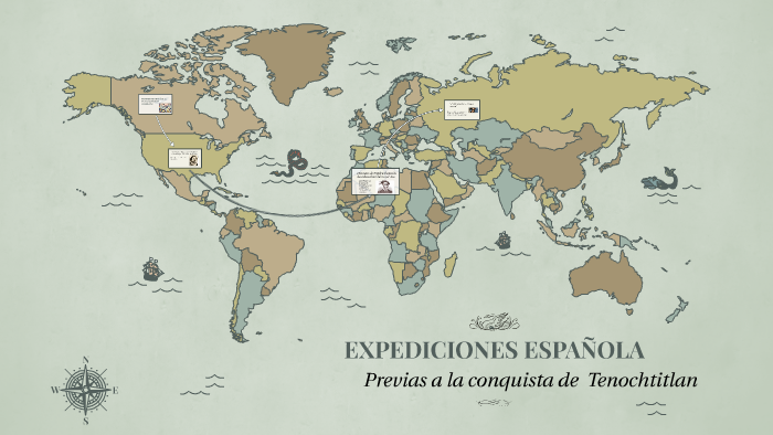 EXPEDICIONES ESPAÑOLAS by Aurora Velazquez on Prezi
