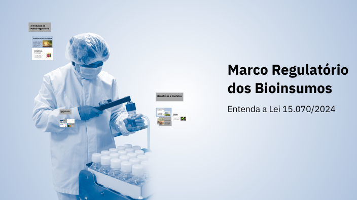 Marco Regulatório dos Bioinsumos by Junior Almeida on Prezi