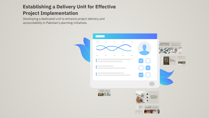 Establishing a Delivery Unit for Effective Project Implementation by ...