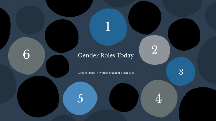 Gender Roles Today by asli altun on Prezi