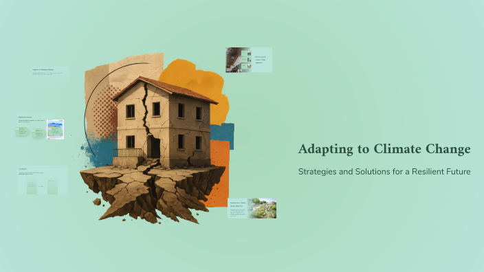 Adapting to Climate Change by Jasmine M on Prezi