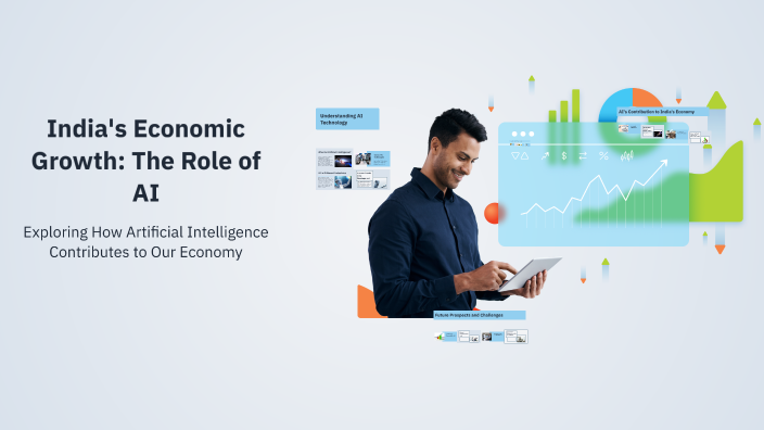 India's Economic Growth: The Role of AI by 12 :Ankita on Prezi
