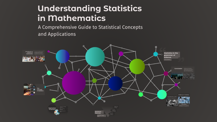 Math Understanding Statistics Understanding Statistics in Mathematics by Jakub Malinowski on Prezi