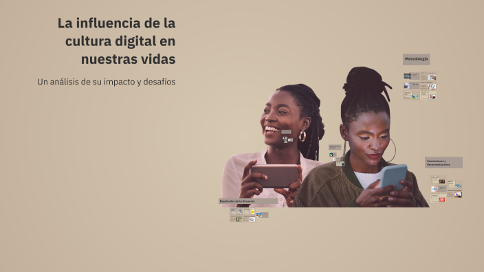 La influencia de la cultura digital en nuestras vidas by Edwin ...