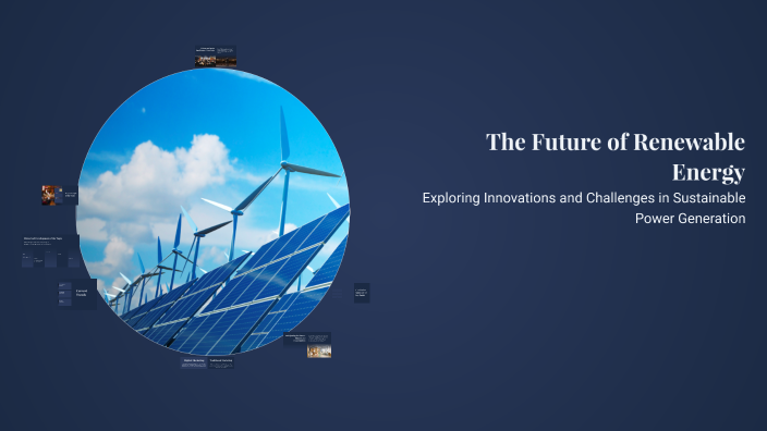The Future of Renewable Energy by مِـيم on Prezi