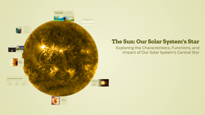 The Sun: Our Solar System's Star by Beth Wile on Prezi