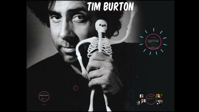 tim burton by zoe megemont on Prezi