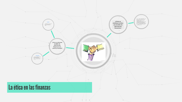 La ética en las finanzas by roberto emiliano on Prezi