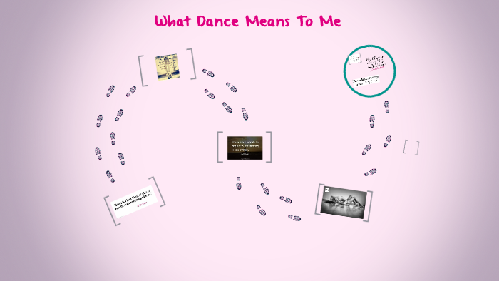 essay on what dance means to me