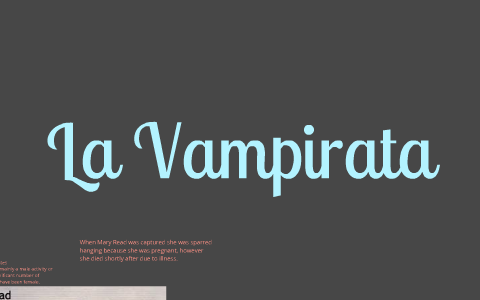 La Vampirata by damond mastin on Prezi