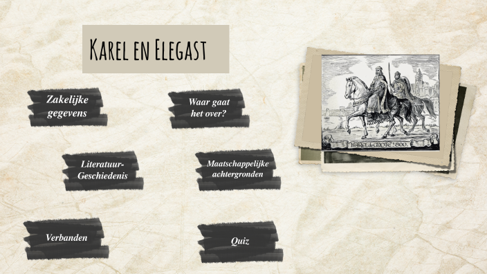 Karel en Elegast by Chaima Tal on Prezi