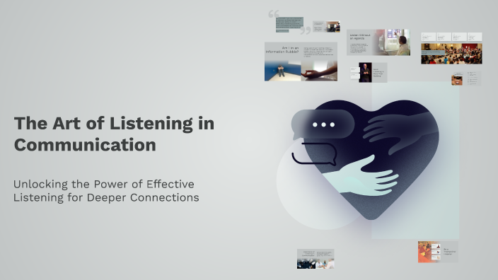 The Art of Listening in Communication by nguyen luong khoi on Prezi