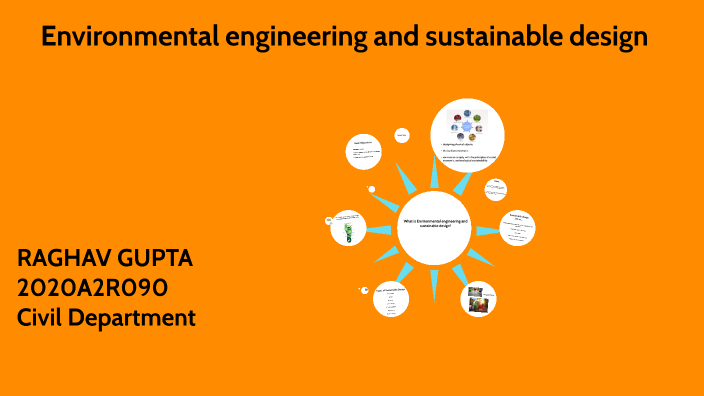 Environmental engineering and sustainable design by Karan Pandoh on Prezi