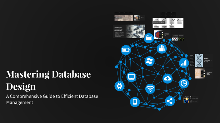 Mastering Database Design by Mathew Kuriakose on Prezi