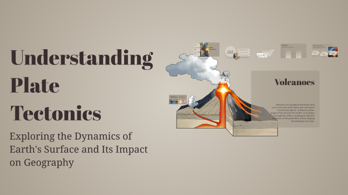 Understanding Plate Tectonics by Lea Preece on Prezi