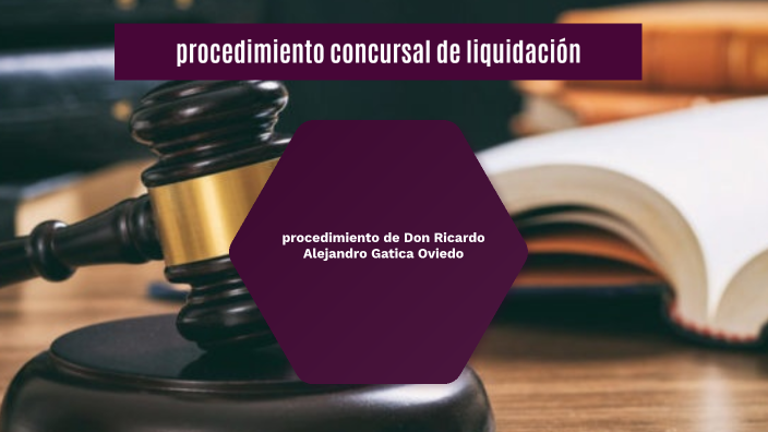 procedimiento concursal de liquidación by Esteban Corvalan on Prezi