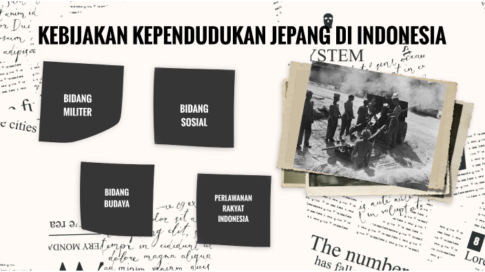 KEBIJAKAN KEPENDUDUKAN JEPANG DI INDONESIA By Reza Rahmadini On Prezi