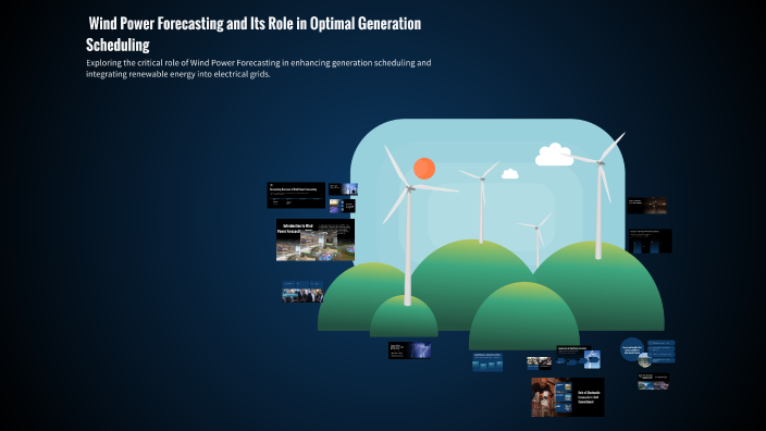 Deep Dive into Wind Power Forecasting and Its Role in Optimal ...