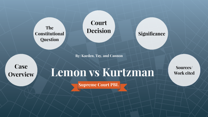 Lemon v kurtzman outlet ruling