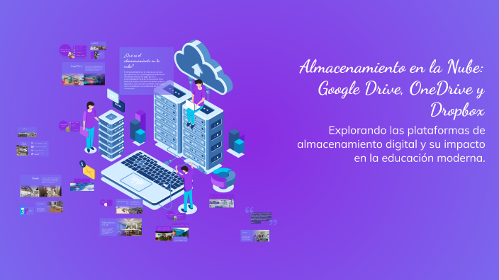 Almacenamiento en la Nube: Google Drive, OneDrive y Dropbox by pepe ...