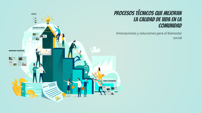 Procesos técnicos que mejoran la calidad de vida en la comunidad by