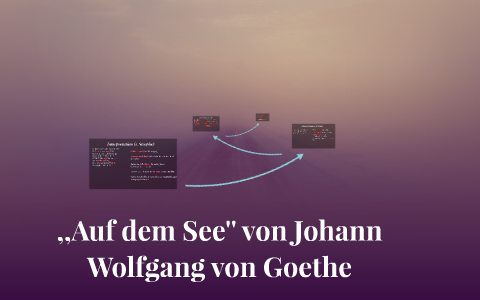 Auf Dem See Von Johann Wolfgang Von Goethe By Lisa Rudorf