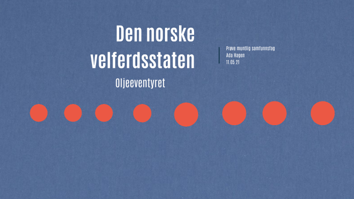 Den Norske Velferdsstaten By Ada Granhaug Hagen On Prezi