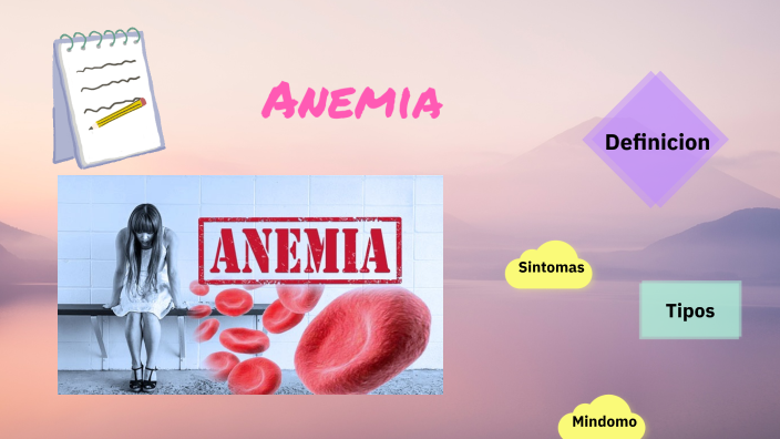 Anemia by SALLY YULISSA CUADROS GOMEZ