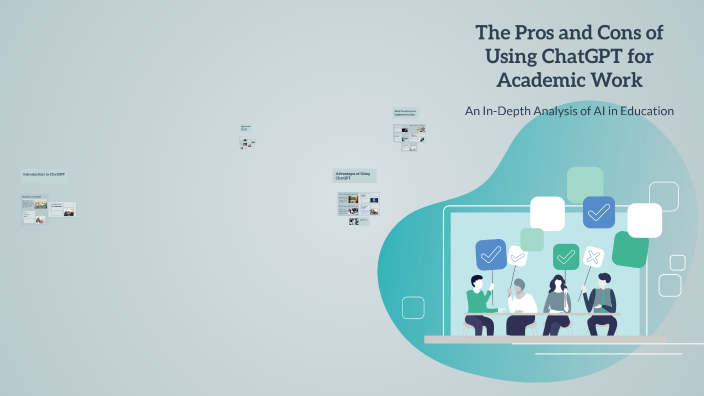 The Pros and Cons of Using ChatGPT for Academic Work by Jim Raynor on Prezi
