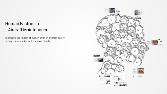 Understanding Human Factors in Aviation Safety by steven ces on Prezi